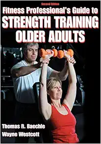 Fitness Professional’s Guide to Strength Training Older Adults, 2nd Edition (Original PDF from Publisher)