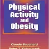 Physical Activity and Obesity, 2nd Edition (Original PDF from Publisher)