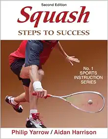 Squash: Steps to Success (STS (Steps to Success Activity), 2nd Edition (Original PDF from Publisher)