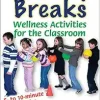 Healthy Breaks: Wellness Activities for the Classroom (Original PDF from Publisher)