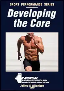 Developing the Core (NSCA Sport Performance) (Original PDF from Publisher)