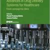 Advances in Drug Delivery Systems for Healthcare: From concept to clinic (Iop Ebooks) (Original PDF from Publisher)