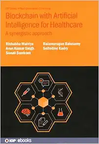 Blockchain with Artificial Intelligence for Healthcare: A synergistic approach (Original PDF from Publisher)