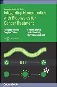 Integrating Nanorobotics with Biophysics for Cancer Treatment (Original PDF from Publisher)