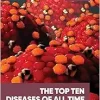 The Top Ten Diseases of All Time (101 Collection) (Original PDF from Publisher)