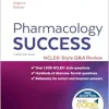 Pharmacology Success: NCLEX®-Style Q&A Review (Davis’s Q&a Success), 3rd Edition (Original PDF from Publisher)