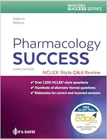 Pharmacology Success: NCLEX®-Style Q&A Review (Davis’s Q&a Success), 3rd Edition (Original PDF from Publisher)