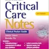 Critical Care Notes: Clinical Pocket Guide, 3rd Edition (Original PDF from Publisher)