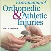 Examination of Orthopedic & Athletic Injuries 5th Edition (EPUB)