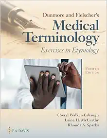 Dunmore and Fleischer’s Medical Terminology Exercises in Etymology, 4th Edition (EPUB)