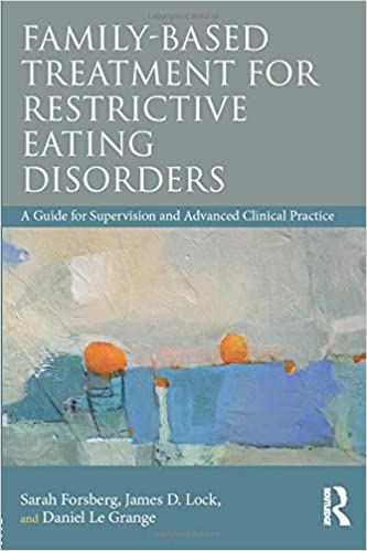 Family Based Treatment for Restrictive Eating Disorders (ORIGINAL PDF from Publisher)