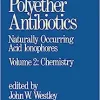 Polyether Antibiotics: Naturally Occurring Acid Ionophores–Volume 2: Chemistry (Original PDF from Publisher)