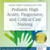 AACN Core Curriculum for Pediatric High Acuity, Progressive, and Critical Care Nursing, 3rd Edition (EPUB)