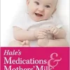 Hale’s Medications & Mothers’ Milk™️ 2019, 18th Edition (EPUB)
