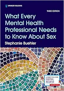 What Every Mental Health Professional Needs to Know About Sex, 3rd Edition (EPUB)