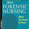 Fast Facts About Forensic Nursing: What You Need To Know (Original PDF from Publisher)