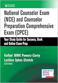 National Counselor Exam (NCE) and Counselor Preparation Comprehensive Exam (CPCE): Your Study Guide for Success (Original PDF from Publisher)