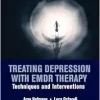 Treating Depression with EMDR Therapy: Techniques and Interventions (EPUB)