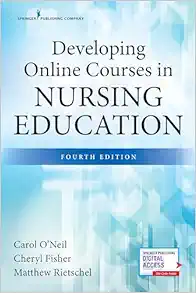 Developing Online Courses in Nursing Education, 4th Edition (Original PDF from Publisher)