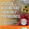 Disaster Nursing and Emergency Preparedness: Emergency Nurse Book Includes New Preparedness Material on Climate Change, Terrorism, and Infectious Diseases, 4th Edition (EPUB)