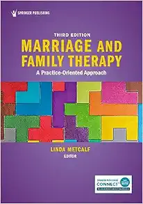 Marriage and Family Therapy: A Practice-Oriented Approach, 3rd Edition (Original PDF from Publisher)
