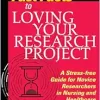 Fast Facts to Loving Your Research Project: A Stress-free Guide for Novice Researchers in Nursing and Healthcare (EPUB)