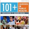 101+ Careers in Public Health: Public Health Career Planning Guide, Career Guide for the Public Health Field, 3rd Edition (EPUB)