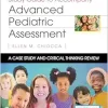 Study Guide to Accompany Advanced Pediatric Assessment: A Case Study and Critical Thinking Review, 3rd Edition (Original PDF from Publisher)