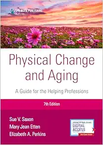 Physical Change and Aging: A Guide for Helping Professions, 7th Edition (EPUB)