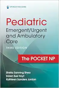 Pediatric Emergent/Urgent and Ambulatory Care: The Pocket NP, 3rd Edition (EPUB)