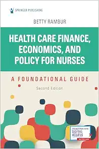Health Care Finance, Economics, and Policy for Nurses: A Foundational Guide, 2nd Edition (Original PDF from Publisher)