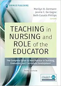 Teaching in Nursing and Role of the Educator: The Complete Guide to Best Practice in Teaching, Evaluation, and Curriculum Development, 3rd Edition (EPUB)