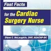 Fast Facts for the Cardiac Surgery Nurse, 4th Edition (Original PDF from Publisher)