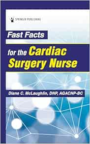 Fast Facts for the Cardiac Surgery Nurse, 4th Edition (EPUB)