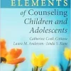 The Elements of Counseling Children and Adolescents, 2nd Edition (Original PDF from Publisher)