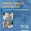 Disability Studies for Human Services: An Interdisciplinary and Intersectionality Approach (Original PDF from Publisher)