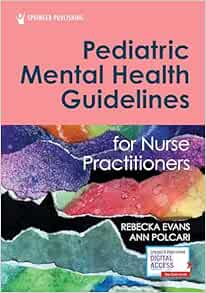 Pediatric Mental Health Guidelines for Nurse Practitioners (EPUB)