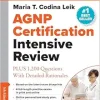 AGNP Certification Intensive Review: PLUS 1,200 Questions With Detailed Rationales, 5th Edition (EPUB)