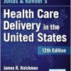 Jonas and Kovner’s Health Care Delivery in the United States, 12th Edition (EPUB)