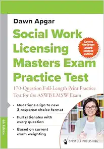 Social Work Licensing Masters Exam Practice Test: 170-Question Full-Length Print Practice Test for the ASWB LMSW Exam, 4th Edition (Original PDF from Publisher)