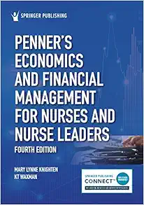 Penner’s Economics and Financial Management for Nurses and Nurse Leaders, 4th Edition (Original PDF from Publisher)