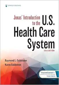 Jonas’ Introduction to the U.S. Health Care System,10th Edition (Original PDF from Publisher)