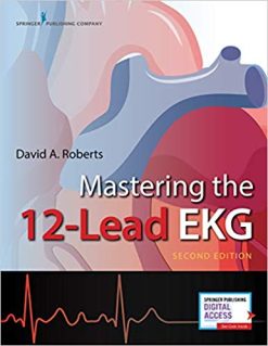 Mastering the 12-Lead EKG, 2nd Edition