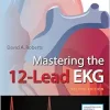 Mastering the 12-Lead EKG, 2nd Edition (Original PDF from Publisher)