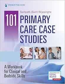 101 Primary Care Case Studies: A Workbook for Clinical and Bedside Skills (EPUB)