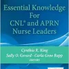 Essential Knowledge for CNL and APRN Nurse Leaders (Original PDF from Publisher)