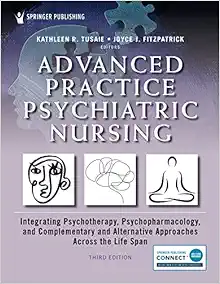 Advanced Practice Psychiatric Nursing: Integrating Psychotherapy, Psychopharmacology, and Complementary and Alternative Approaches Across the Life Span, 3rd Edition (EPUB)