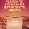 Fieldwork and Supervision for Behavior Analysts: A Handbook, 2nd Edition (EPUB)