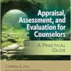 Appraisal, Assessment, and Evaluation for Counselors: A Practical Guide (Original PDF from Publisher)