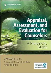 Appraisal, Assessment, and Evaluation for Counselors: A Practical Guide (Original PDF from Publisher)